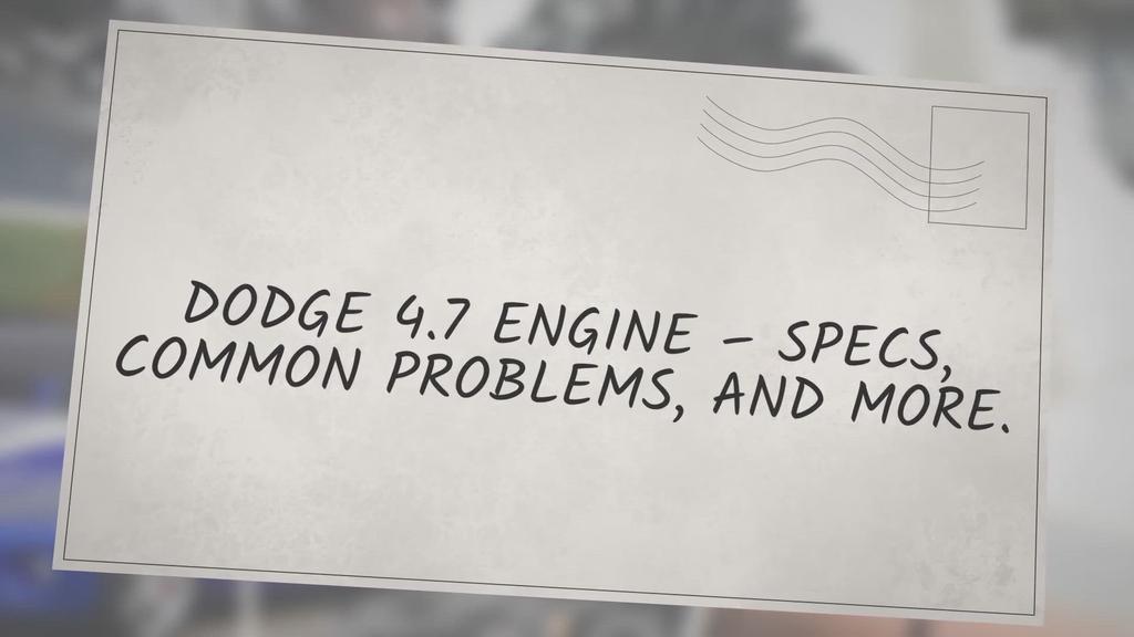 'Video thumbnail for DODGE 4.7 ENGINE – SPECS, COMMON PROBLEMS, AND MORE.'